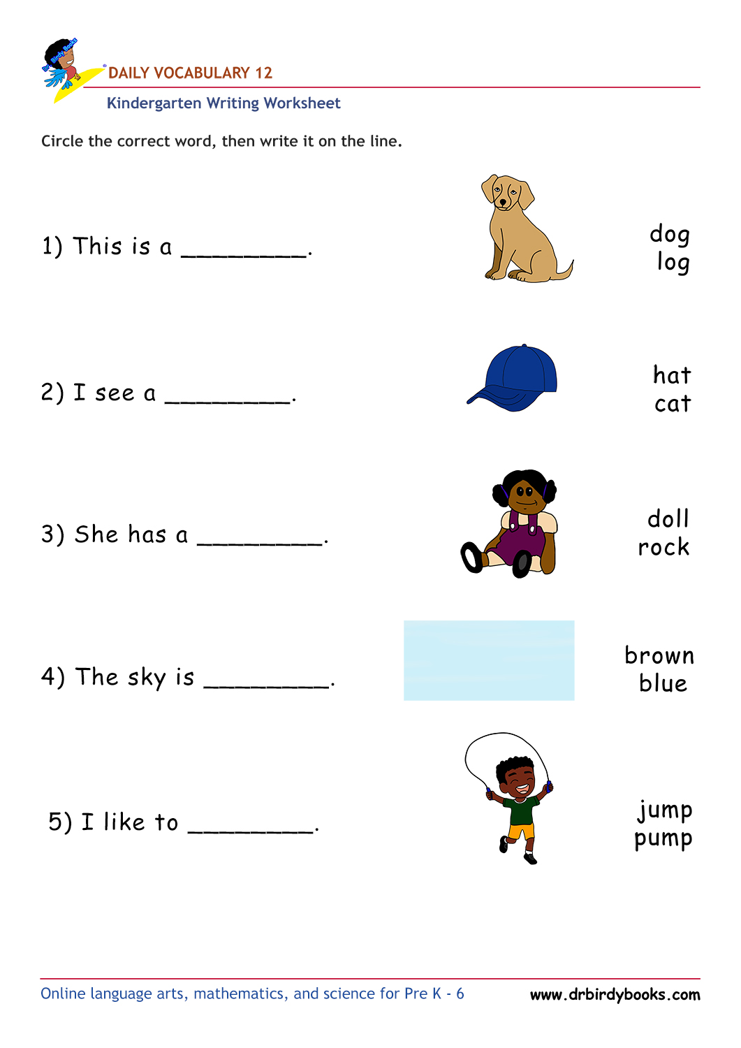Kindergarten daily vocabulary writing worksheet featuring spaces for students to practice writing words.