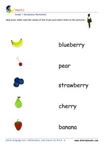 Grade 1 vocabulary worksheet featuring activities for matching pictures of fruits to their names.