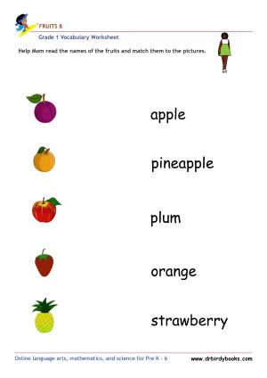 Grade 1 vocabulary worksheet featuring activities for matching pictures of fruits to their names.