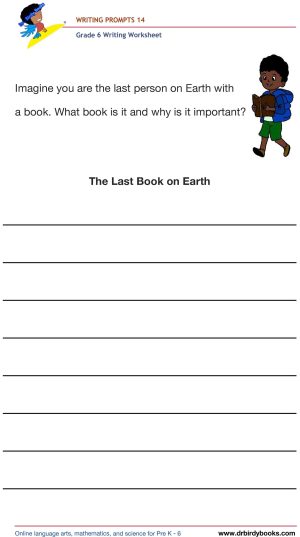 Grade 6 Writing Prompts Worksheet featuring unique scenarios for students to write about creatively.