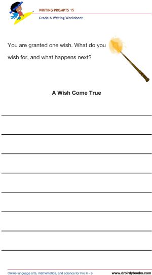 Grade 6 Writing Prompts Worksheet featuring unique scenarios for students to write about creatively.